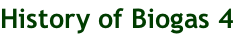 History of Biogas 4